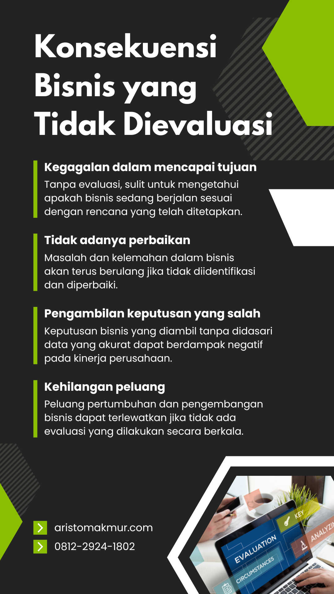 Konsekuensi Bisnis Yang Tidak Dievaluasi